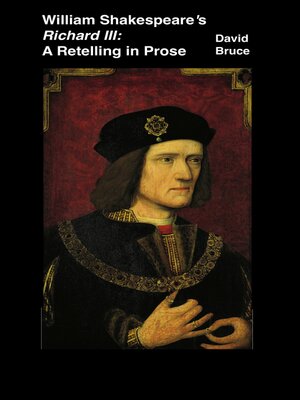 cover image of William Shakespeare's "Richard III" a Retelling in Prose